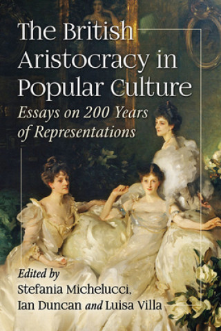 British Aristocracy in Popular Culture