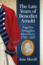 Late Years of Benedict Arnold