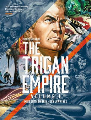 Rise and Fall of the Trigan Empire, Volume I