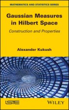 Gaussian Measures in Hilbert Space - Construction and Properties