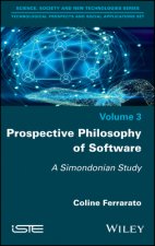 Prospective Philosophy of Software - A Simondonian  Study