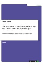 Die Wirksamkeit von Antidepressiva und die Risiken ihrer Nebenwirkungen