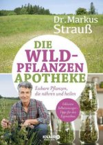 Die Wildpflanzen-Apotheke