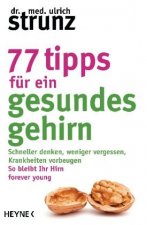77 Tipps für ein gesundes Gehirn
