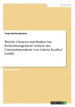 Welche Chancen und Risiken hat Krisenmanagement? Analyse der Unternehmenskrise von Galeria Kaufhof GmbH