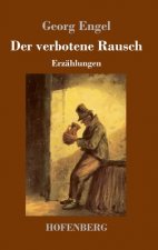 verbotene Rausch