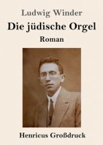 Die judische Orgel (Grossdruck)