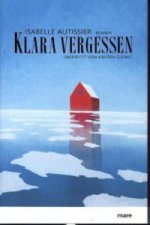 Klara vergessen