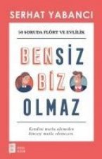 Bensiz Biz Olmaz