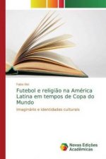 Futebol e religi?o na América Latina em tempos de Copa do Mundo