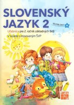 Slovenský jazyk 2 - Učebnica pre 2. ročník ZŠ (2.vyd.)