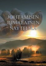 Johtamisen jumalainen naytelma