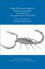The From Provincial savant to Parisian naturalist 2017