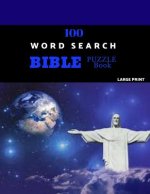 100 Word Search Bible Puzzle Book Large Print: Brain Challenging Bible Puzzles For Hours Of Fun