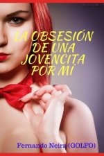 La obsesión de una jovencita por mí