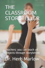The Classroom Storyteller: Teachers: you can teach all subjects through storytelling