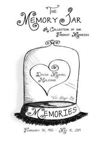 David Michael Holcomb: Memory Jar Book