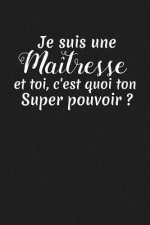 Je Suis Une Maîtresse Et Toi, C'est Quoi Ton Super Pouvoir ?: Cadeau Institutrice Primaire