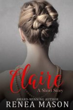 Claire: A Short Story