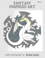 Fantasy Inspired Art Vol 4: Adult Coloring Book