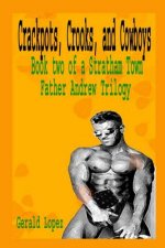 Crackpots, Crooks, and Cowboys: Book 2 of a Stratham Town Father Andrew Trilogy