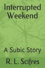 Interrupted Weekend: A Subic Story