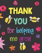 Thank You for Helping Me Grow