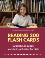 Reading 200 Flash Cards Swedish Language Vocabulary Builder For Kids: Practice Basic and Sight Words list activities books to improve writing, spellin