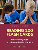 Reading 200 Flash Cards Danish Language Vocabulary Builder For Kids: Practice Basic and Sight Words list activities books to improve writing, spelling