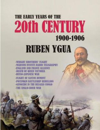 THE EARLY YEARS OF THE 20th CENTURY: 1900-1906