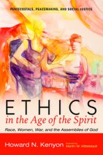 Ethics in the Age of the Spirit