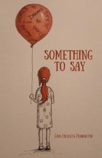 Something to Say