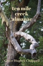 Ten Mile Creek Almanac