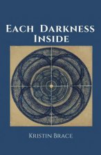 Each Darkness Inside