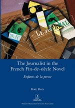 Journalist in the French Fin-de-siecle Novel