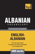 Albanian vocabulary for English speakers - 5000 words