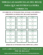 Hojas de actividades para ninos de 4 anos (Dibuja las manecillas del reloj para que muestren la hora correcta)