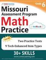 Missouri Assessment Program Test Prep: 6th Grade Math Practice Workbook and Full-length Online Assessments: MAP Study Guide