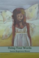 Using Your Words