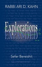 Explorations Expanded (Bereishit)