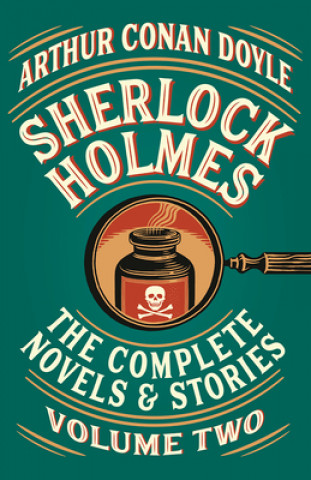 Sherlock Holmes: The Complete Novels and Stories, Volume II (Brožovaná)