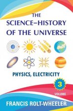 The Science - History of the Universe: Volume 3