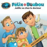 Joëlle va chez le docteur: Vaccination