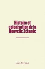Histoire et colonisation de la Nouvelle Zélande