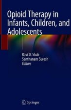 Opioid Therapy in Infants, Children, and Adolescents