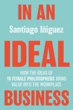 In an Ideal Business