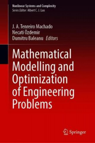 Mathematical Modelling and Optimization of Engineering Problems
