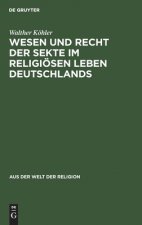 Wesen Und Recht Der Sekte Im Religioesen Leben Deutschlands