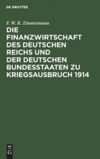 Finanzwirtschaft Des Deutschen Reichs Und Der Deutschen Bundesstaaten Zu Kriegsausbruch 1914
