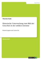 Historische Untersuchung zum Bild der Gracchen in der antiken Literatur
